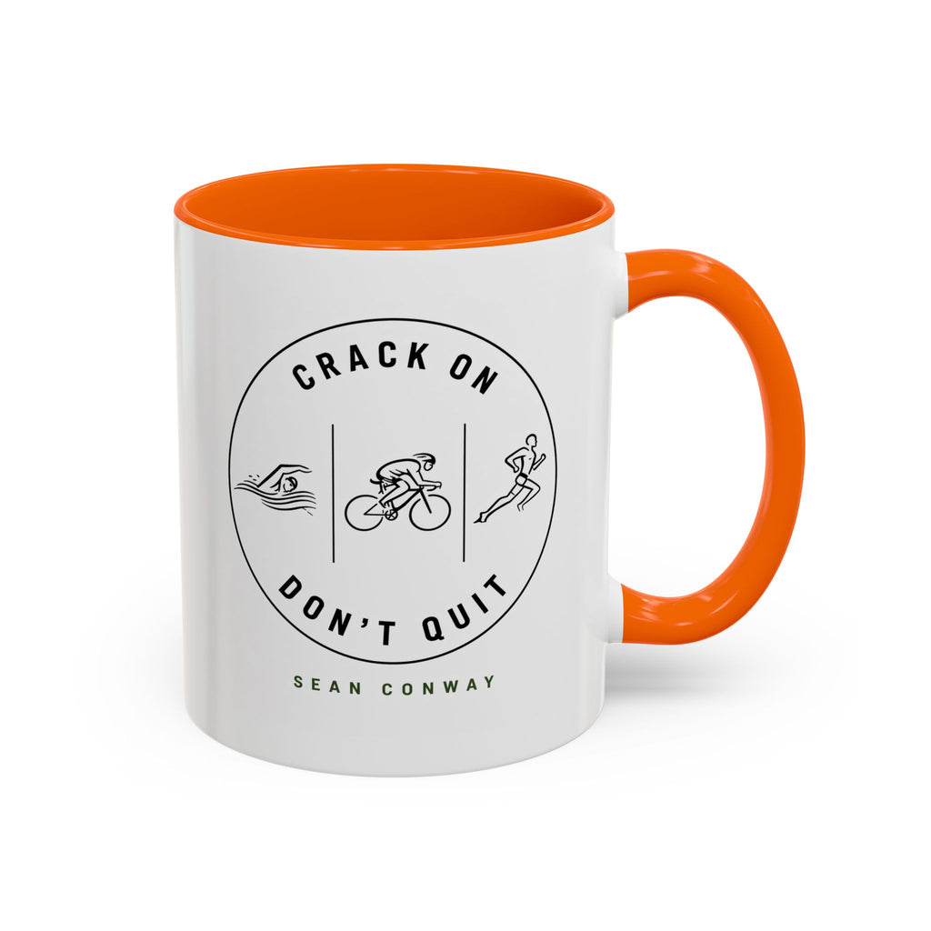 Crack on. Don't Quit. Mug