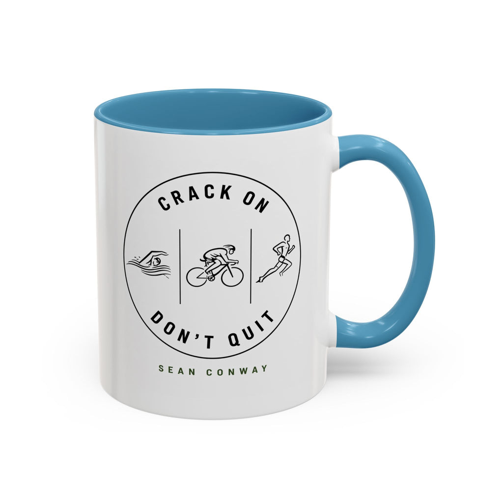 Crack on. Don't Quit. Mug
