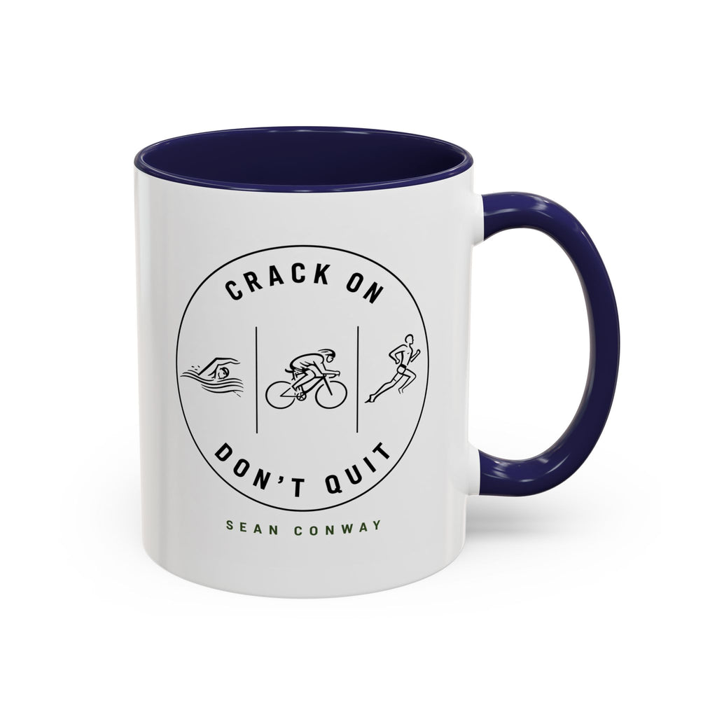 Crack on. Don't Quit. Mug